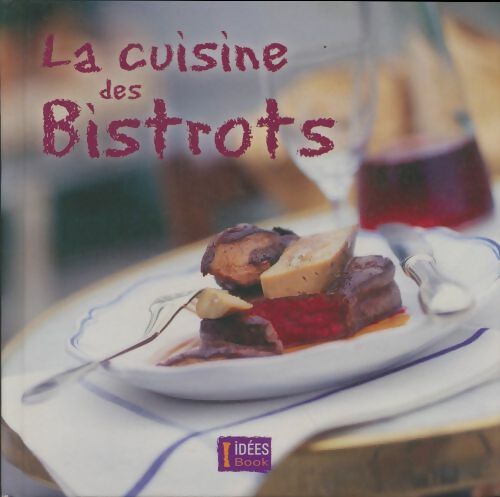 Livrenpoche : La cuisine des bistrots - Collectif - Livre