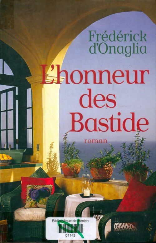 Livrenpoche : L'honneur des Bastide - Frédérick D'Onaglia - Livre
