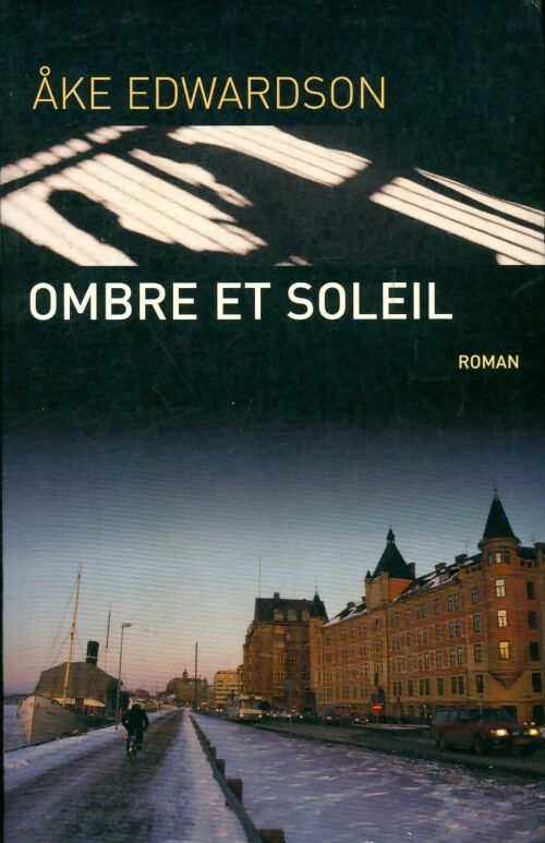 Livrenpoche : Ombre et soleil - Ake Edwardson - Livre