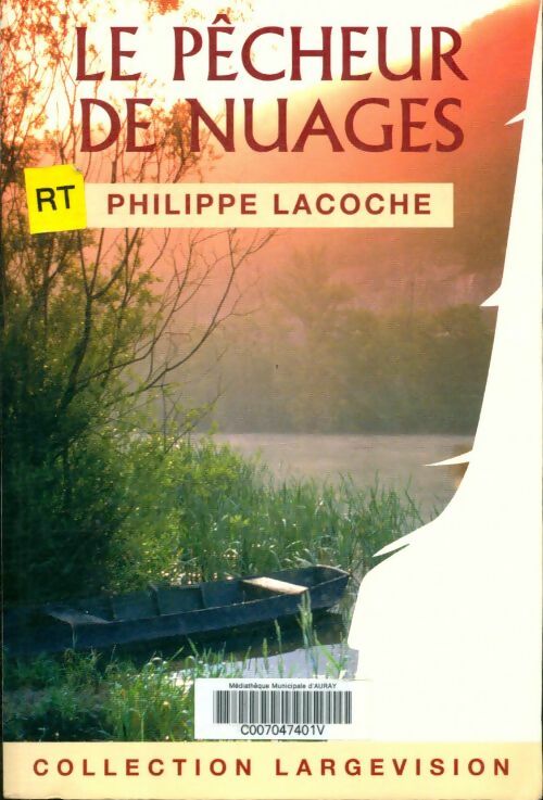 Livrenpoche : Le pêcheur de nuages - Philippe Lacoche - Livre