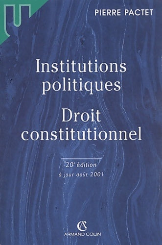 Livrenpoche : Institutions politiques : Droit constitutionnel 20e édition - Collection U. - Livre