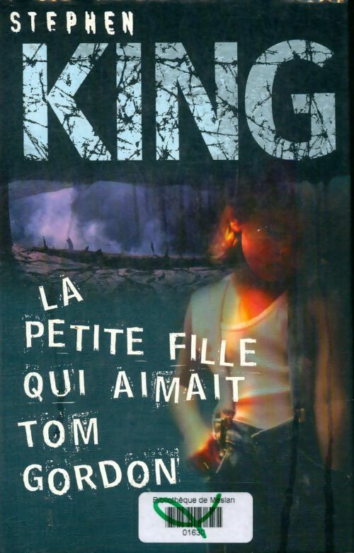 Livrenpoche : La petite fille qui aimait Tom Gordon - Stephen King - Livre