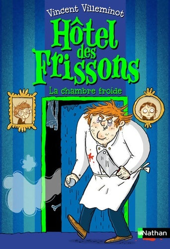 Livrenpoche : Hôtel des frissons : La chambre froide - Vincent Villeminot - Livre
