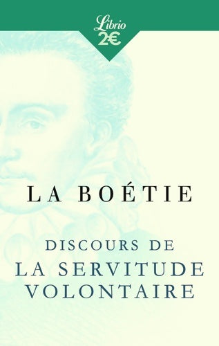 Livrenpoche : Le discours de la servitude volontaire - Etienne De la Boétie - Livre
