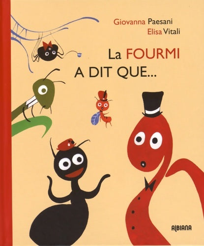 Livrenpoche : La fourmi a dit que... - Giovanna Paesani - Livre