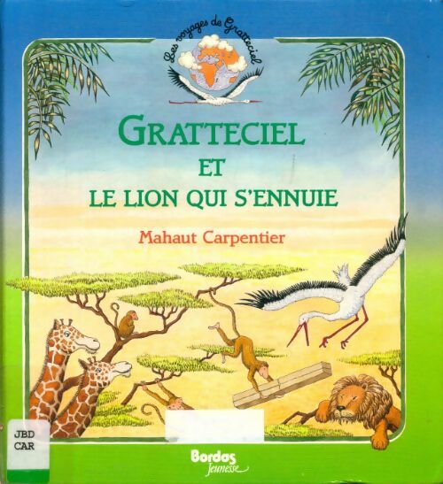 Livrenpoche : Gratteciel lion s'ennuie - Mahaut Carpentier - Livre