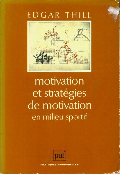 Livrenpoche : Motivation et stratégies de motivation en milieu sportif - Edgar Thill - Livre