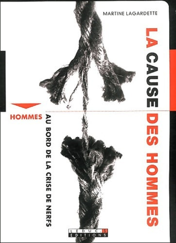 Livrenpoche : La cause des hommes - Martine Lagardette - Livre