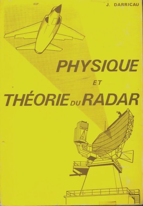 Livrenpoche : Physique et théorie du radar Tome II - J Darricau - Livre