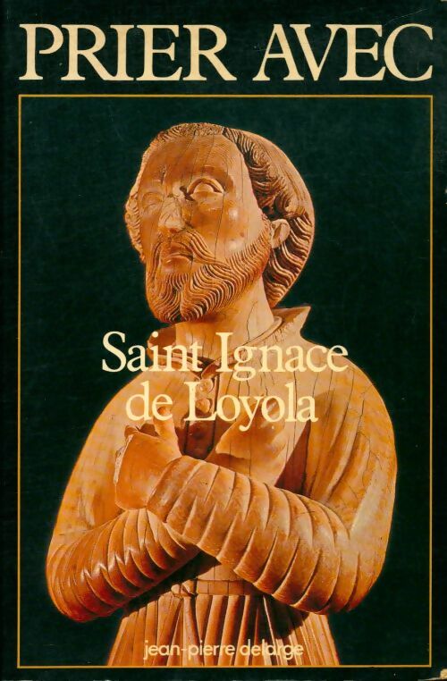 Livrenpoche : Prier avec Saint Ignace de Loyola - Collectif - Livre