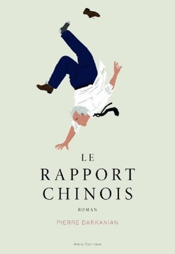 Livrenpoche : Le rapport chinois - Pierre Darkanian - Livre
