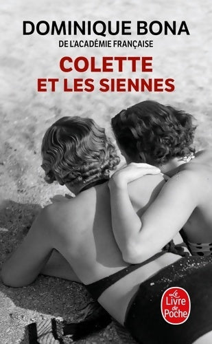 Livrenpoche : Colette et les siennes - Dominique Bona - Livre