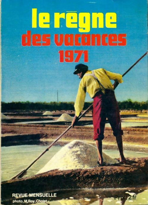 Livrenpoche : Le règne des vacances 1971 - Collectif - Livre