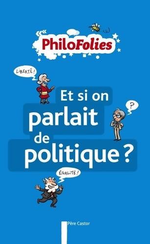 Livrenpoche : Et si on parlait de politique? - Jeanne Boyer - Livre