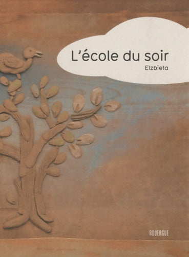 Livrenpoche : L'école du soir - Elzbieta - Livre
