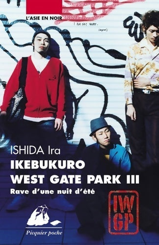 Livrenpoche : Ikebukuro west gate park 3 - rave d'une nuit d'été - Ira Ishida - Livre