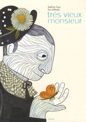 Livrenpoche : Très vieux monsieur - Adeline Yzac - Livre