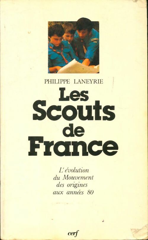 Livrenpoche : Les scouts de France - Philippe Laneyrie - Livre
