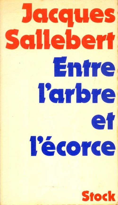 Livrenpoche : Entre l'arbre et l'ecorce - Sallebert-J - Livre