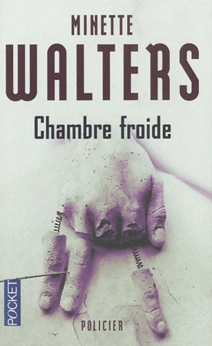 Chambre froide - Minette Walters - Livre