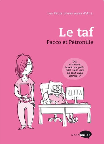 Livrenpoche : Les petits livres roses d'Ana : Le taf - Pétronille - Livre
