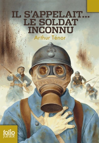 Livrenpoche : Il s'appelait... le soldat inconnu - Arthur Ténor - Livre