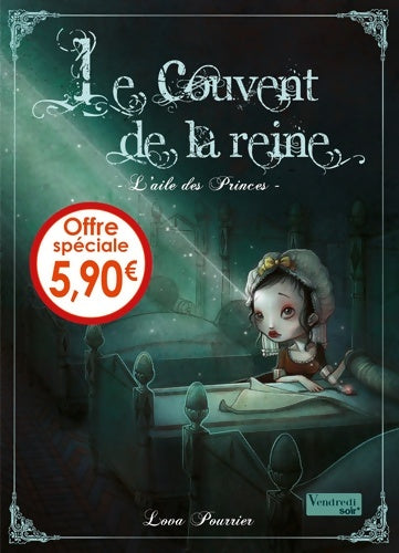 Livrenpoche : Le couvent de la reine Tome : L'aile des princes - Lova Pourrier - Livre