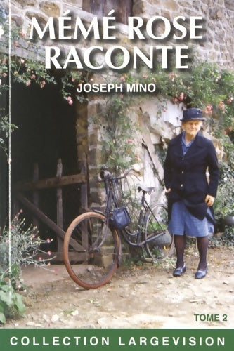 Livrenpoche : Mémé rose raconte : Les carnets de rose f. Tome II - Joseph Mino - Livre