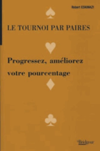 Livrenpoche : Le tournoi par paires - Robert Eskinazi - Livre