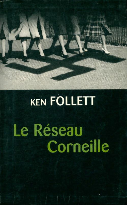 Livrenpoche : Le réseau Corneille - Ken Follett - Livre