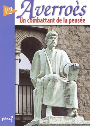 Livrenpoche : Averroès ibn rushd : Un combattant de la pensée du XIIe siècle - Marie-France Puthod - Livre