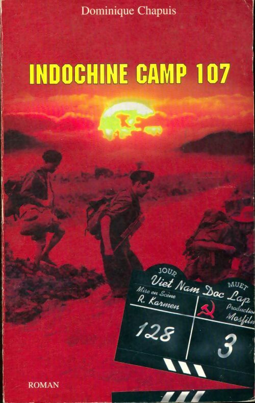 Livrenpoche : Indochine camp 107 - D. Chapuis - Livre