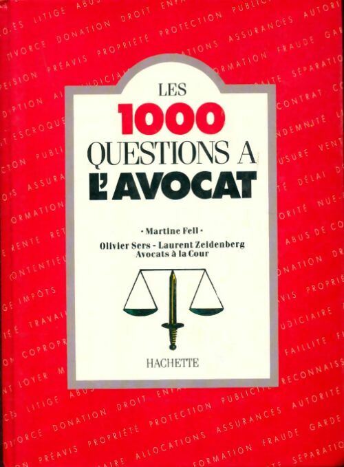 Livrenpoche : Les 1000 questions a l'avocat - Fell-M+Sers-O+Zeidenberg - Livre
