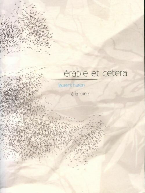 Livrenpoche : Érable et cetera - Laurent Huron - Livre