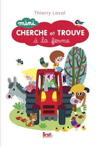 Livrenpoche : Mini cherche et trouve à la ferme - Thierry Laval - Livre