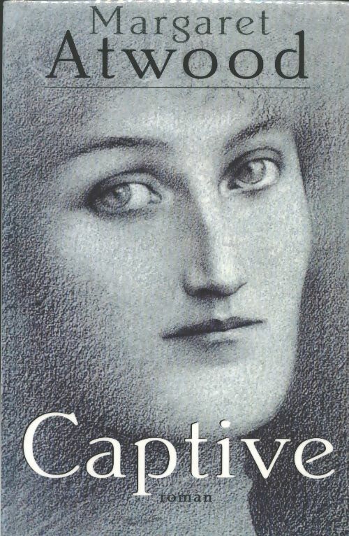 Livrenpoche : Captive - Margaret Atwood - Livre
