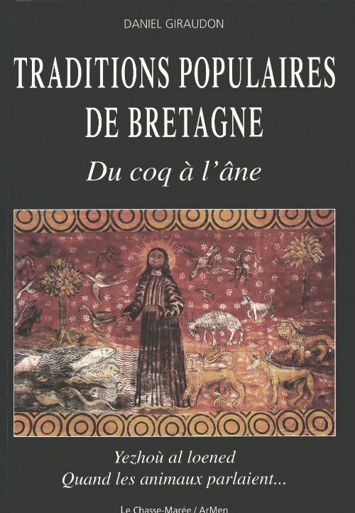 Livrenpoche : Traditions populaires de Bretagne : Du coq à l'âne - Daniel Giraudon - Livre