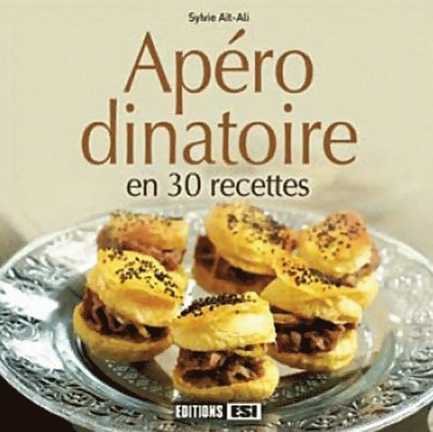 Livrenpoche : Apéro dînatoire en 30 recettes - Sylvie Aït-ali - Livre