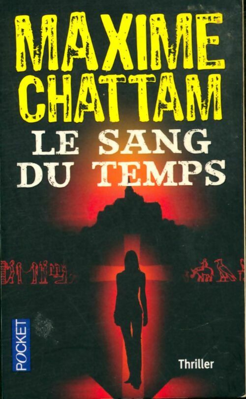 Le sang du temps - Maxime Chattam - Livre