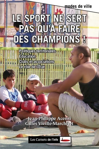 Livrenpoche : Le sport ne sert pas qu'à faire des champions ! - Jean-Philippe Acensi - Livre