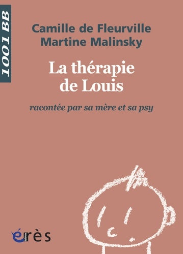 Livrenpoche : La thérapie de Louis racontée par sa mère et sa psy - Camille De Fleurville - Livre