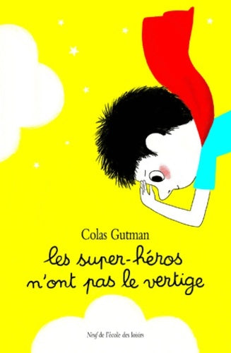 Livrenpoche : Les super-héros n'ont pas le vertige - Colas Gutman - Livre
