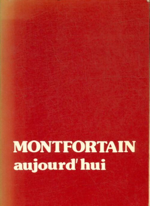 Livrenpoche : Montfortain aujourd'hui - Collectif - Livre