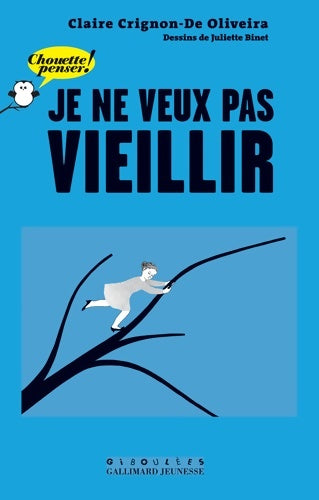 Livrenpoche : Je ne veux pas vieillir - claire Crignon-de Oliveira - Livre