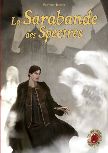 Livrenpoche : La sarabande des spectres - Béatrice Bottet - Livre