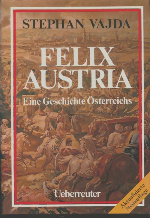 Livrenpoche : Felix Austria - Stephan Vajda - Livre