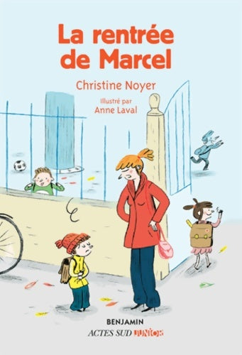 Livrenpoche : La rentrée de Marcel - Christine Noyer - Livre