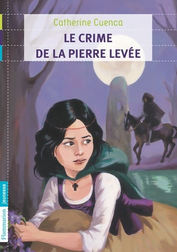 Livrenpoche : Le crime de la pierre levée - Catherine Cuenca - Livre