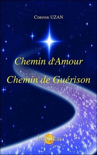 Livrenpoche : Chemin d'amour, chemin de guérison - Corinne Uzan - Livre