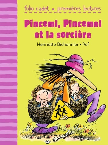Livrenpoche : Pincemi, Pincemoi et la sorcière - Henriette Bichonnier - Livre